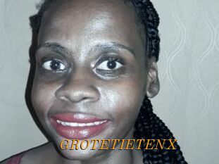 GROTETIETENX