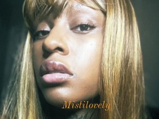 Mistilovely