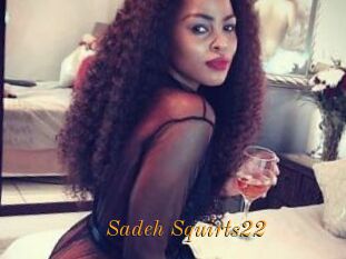 Sadeh_Squirts22