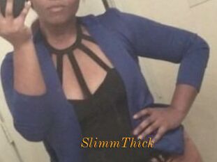 SlimmThick